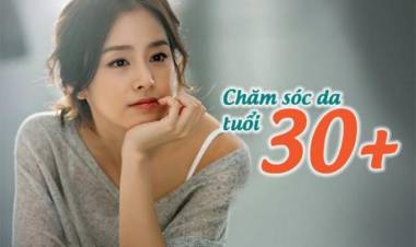 Top 5 sản phẩm skincare phụ nữ phải có khi bước sang tuổi 30